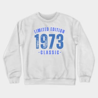 1973 limited edition Crewneck Sweatshirt